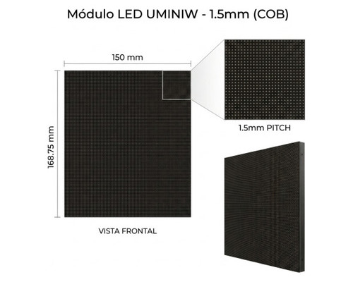 UNILUMIN MODULE 150X168.75 FOR CABINET UMINIW 1.5 LED COB SIZE: 600X337.5 MM BRIGHTNESS: 800 NITS REFRESH RATE 3840HZ MAINTENANCE FRONT (AUN2E4869A) (Espera 4 dias)
